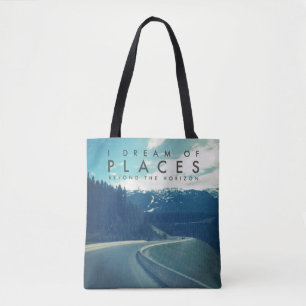 I Dream Of Places Beyond The Horizon Tote Bag