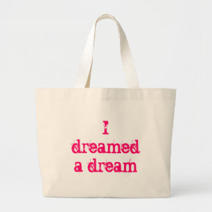 I dreamed a dream large tote bag
