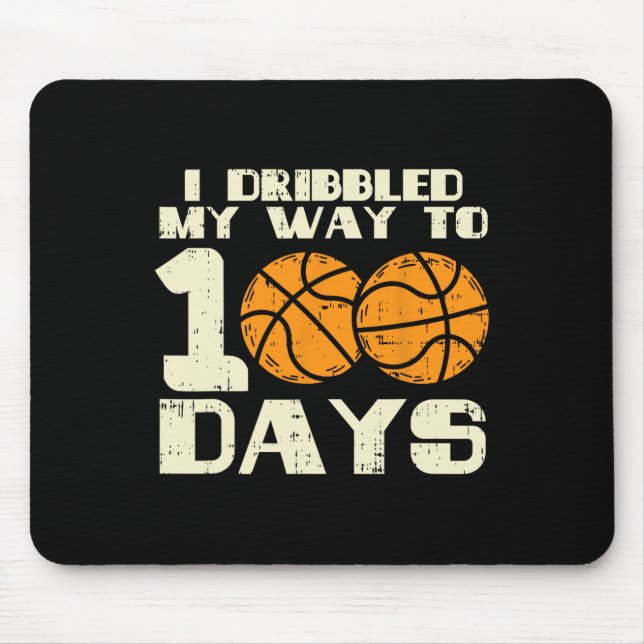 I Dribbled My Way 100 Days Basketball 100th School Mouse Pad (Front)