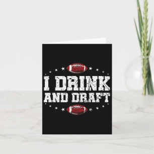 I Drink And Draft Funny Fantasy Football  Card