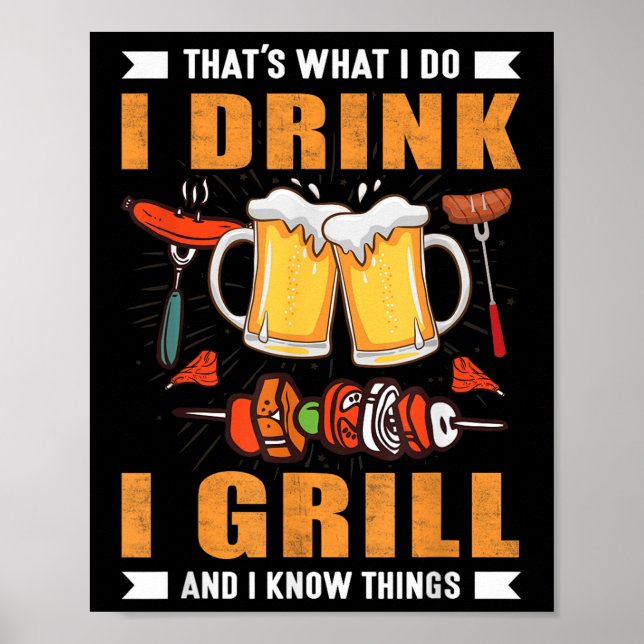 I Drink I Grill Funny Bbq Grilling Grillmaster  Poster (Front)