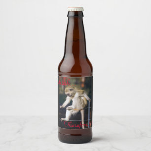 I drink, therefore I am! Beer Bottle Label