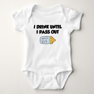 I drink until I pass out Baby Bodysuit
