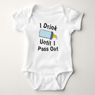 I Drink Until I Pass Out Baby Bodysuit