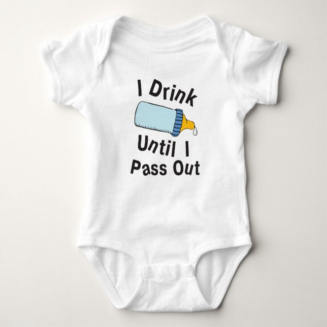 I Drink Until I Pass Out Baby Bodysuit (Front)