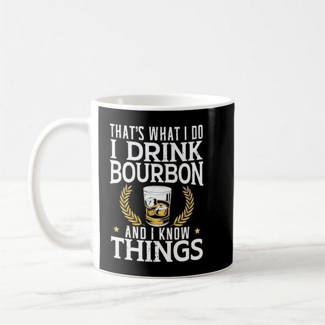 I drink whiskey and I know things malt bourbon Swe Coffee Mug (Left)