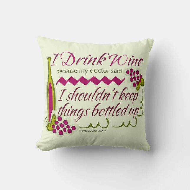 I Drink Wine Funny Quote Cushion (Front)