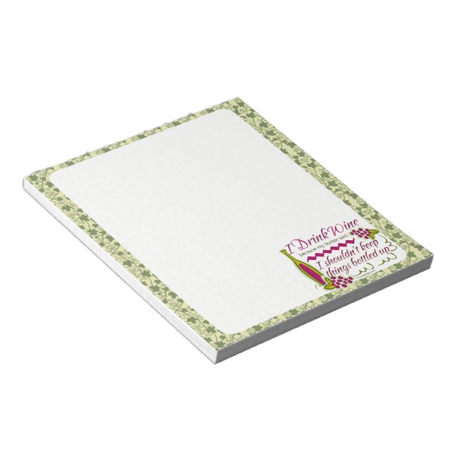 I Drink Wine Funny Quote Notepad (Angled)