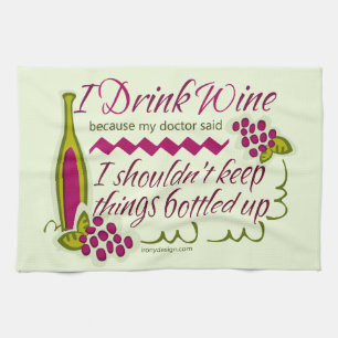 I Drink Wine Funny Quote Tea Towel