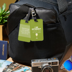 "I Drink Wine on My Patio" Funny Luggage Tag 