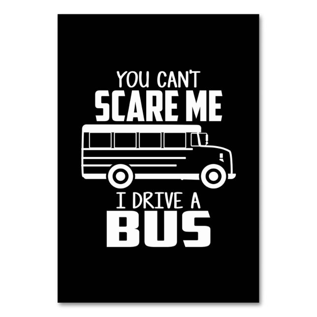 I Drive A Bus Table Number (Front)