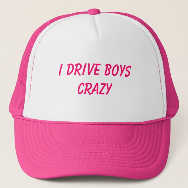 I Drive Boys Crazy Trucker Hat (Front)
