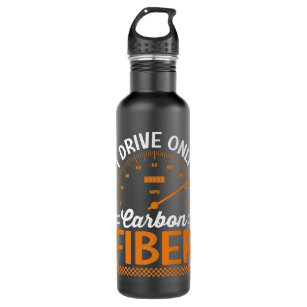 I Drive Only Carbon Fiber Racing Car Driving Drive 710 Ml Water Bottle