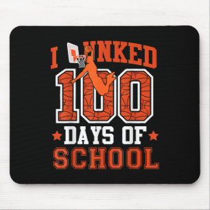 I Dunked 100 Days Of School Basketball 100th Day K Mouse Pad