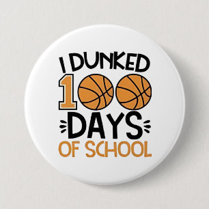 I Dunked 100 Days of School Basketball Player 7.5 Cm Round Badge