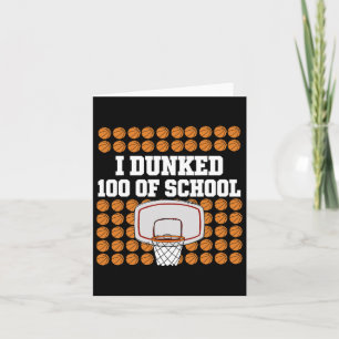 I Dunked 100 Days Of School Bysketbyll Sport Girls Card