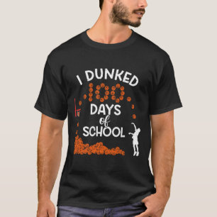 I Dunked 100 Days Of School Sketll 100th Day Boys T-Shirt