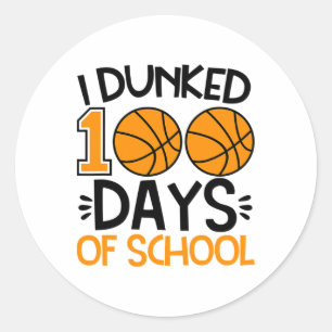 I Dunked 100 Days Of School Sketll Player Coach St Classic Round Sticker