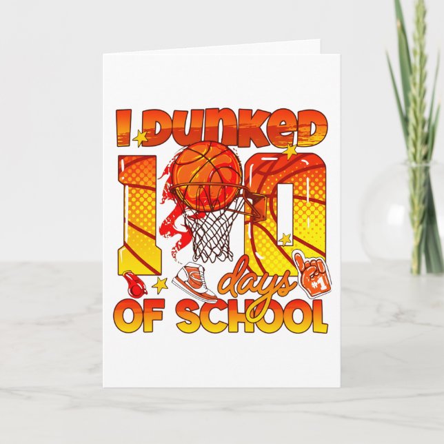 I Dunked 100 Days Of School Sports School Mileston Card (Front)