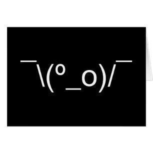 I Dunno LOL ¯\(º_o)/¯ Emoticon Japanese Kaomoji