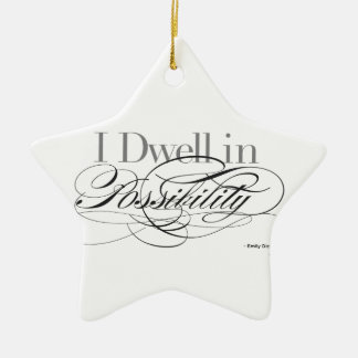 I Dwell in Possibility - Emily Dickinson Quote Ceramic Tree Decoration