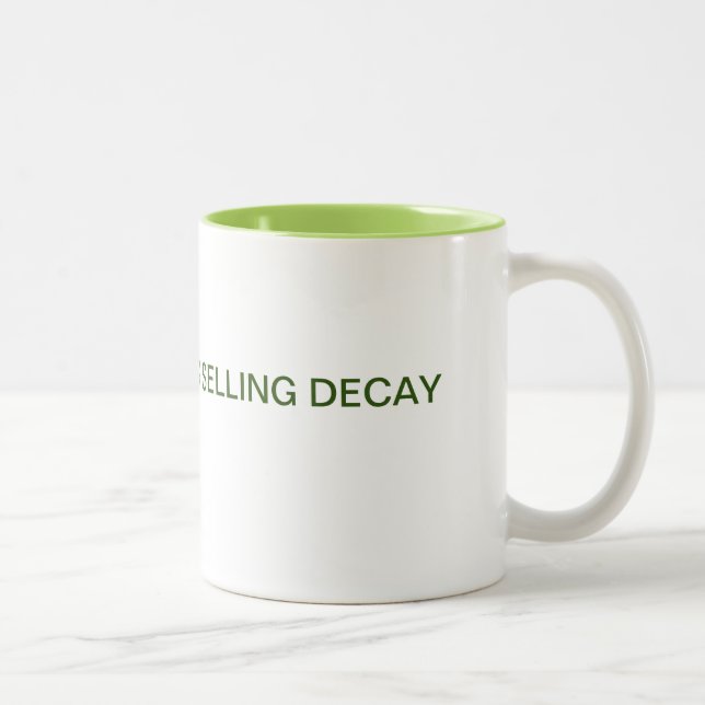 I earn my living selling decay coffee mug (Right)