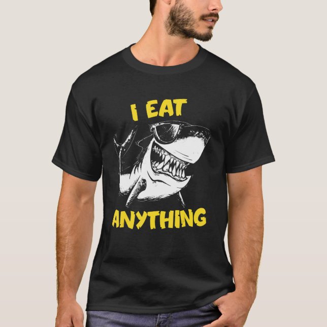 I Eat Anything Hungry Foodie  Shark Boys Girls Adu T-Shirt (Front)