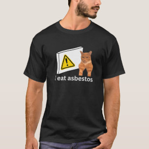 I Eat Asbestos Funny Cursed Sigma Cat Meme Premium T-Shirt