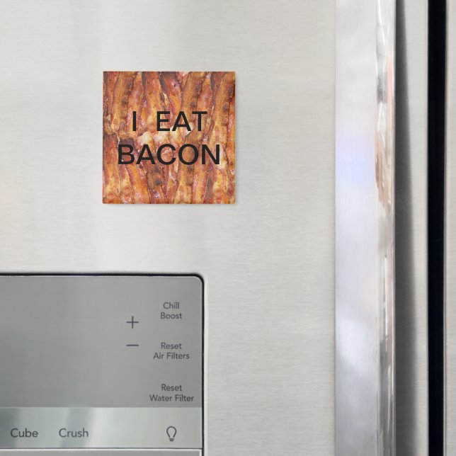 I Eat Bacon Text with Background Magnet (In Situ (Fridge))