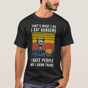 I Eat Burgers T-Shirt