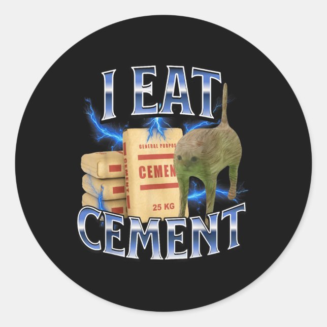 I Eat Cement Cursed Cat Funny Oddly Specific Meme  Classic Round Sticker (Front)