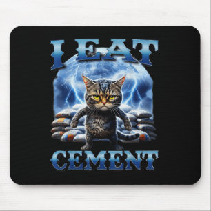 I Eat Cement Cursed Cat Funny Oddly Specific Meme  Mouse Pad