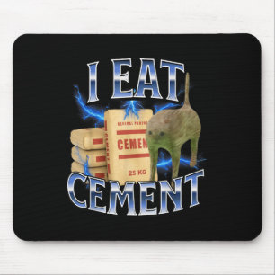 I Eat Cement Cursed Cat Funny Oddly Specific Meme  Mouse Pad