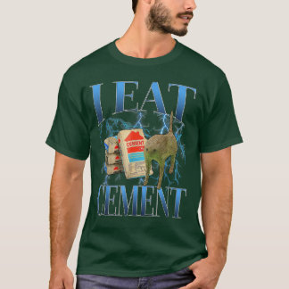 I Eat Cement Cursed Cat Funny Oddly Specific Meme T-Shirt