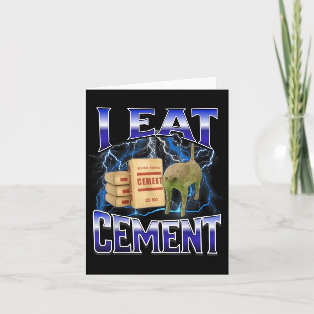 I Eat Cement Funny Cat Meme Internet Memes Funny M Card (Front)