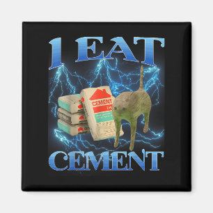 I Eat Cement Funny Cat Meme Internet Memes Funny M Magnet
