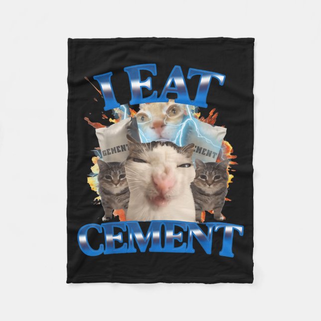 I Eat Cement Funny Cat Meme Men Women Kids Humor  Fleece Blanket (Front)
