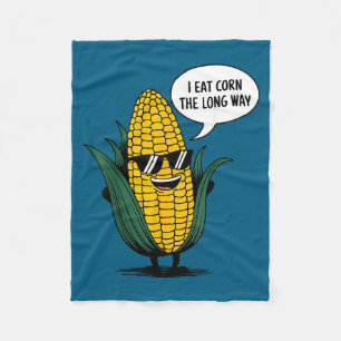 I Eat Corn The Long Way Funny Food Quote Corn Love Fleece Blanket