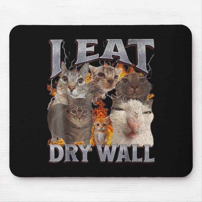 I Eat Drywall Funny Cat Meme Bootleg Graphic  Mouse Pad (Front)