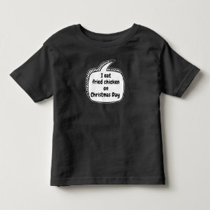 I eat fried chicken on Christmas Day Speech Bubble Toddler T-Shirt