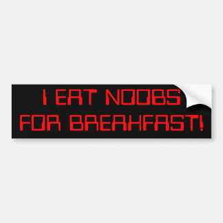 I EAT N00BS' BUMPERS! BUMPER STICKER