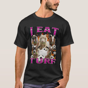 I Eat Turf Funny Goat Bootleg Graphic Style Retro T-Shirt