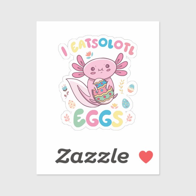 I Eatsolotl Eggs Rabbit Axolotl Bunny Easter (Sheet)