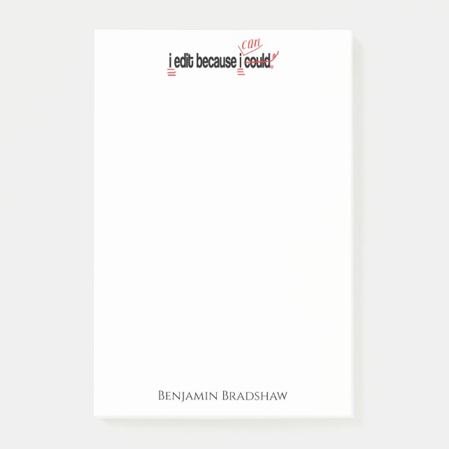 I Edit Because I Can Personalised Post-It® Notes (Front)
