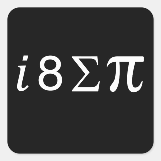 I Eight Sum Pi Square Sticker (Front)