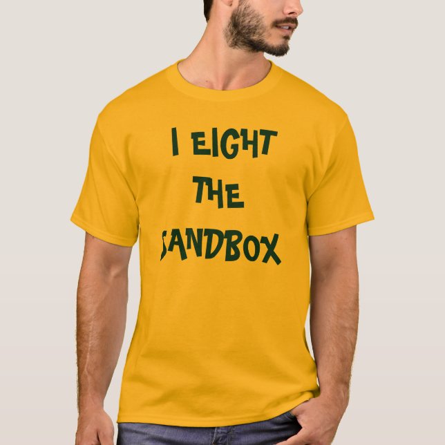 I EIGHT THE SANDBOX T-Shirt (Front)