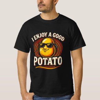 I Enjoy A Good Potato T-Shirt, Potato Lover Gift T-Shirt