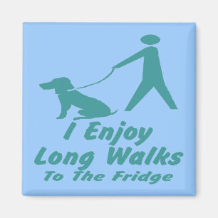 I enjoy long walks, dog walker humour. magnet