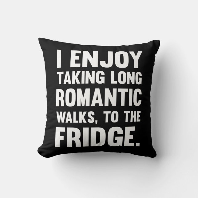 I Enjoy Taking Long Romantic..| Funny saying | Fun Cushion (Front)
