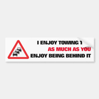 I Enjoy Towing This - Funny Bumper Sticker